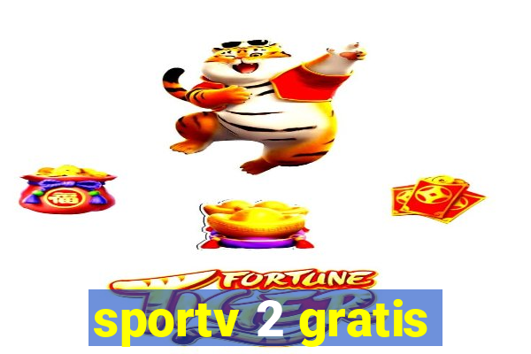 sportv 2 gratis