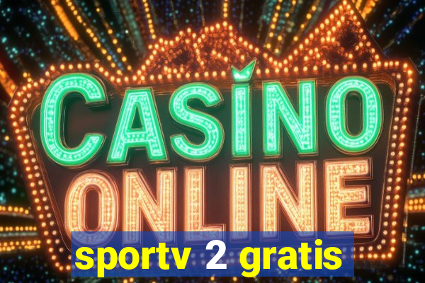 sportv 2 gratis