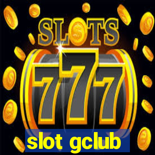 slot gclub