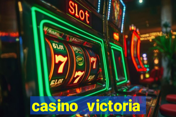 casino victoria plaza state casinos