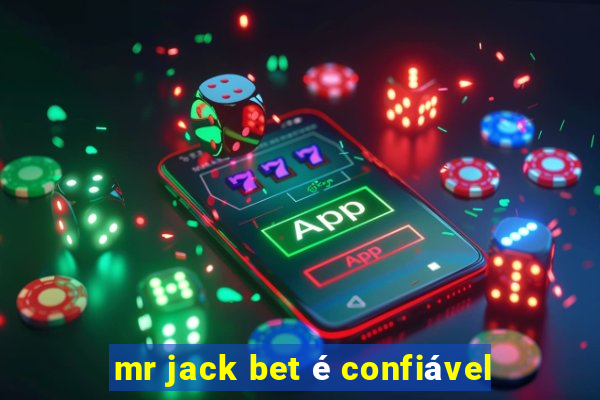 mr jack bet é confiável