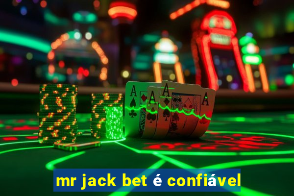 mr jack bet é confiável