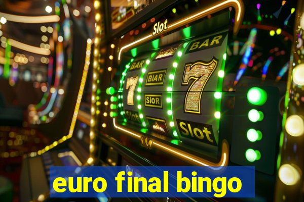 euro final bingo