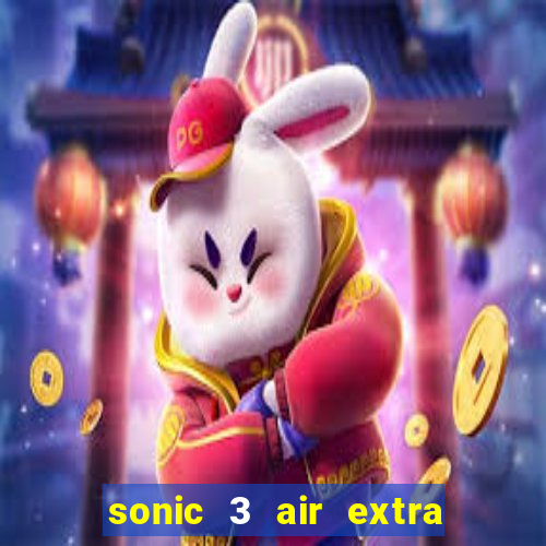 sonic 3 air extra slot mecha sonic