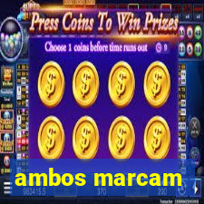 ambos marcam