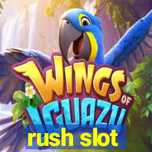 rush slot