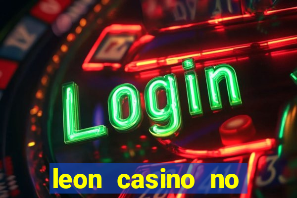 leon casino no deposit bonus