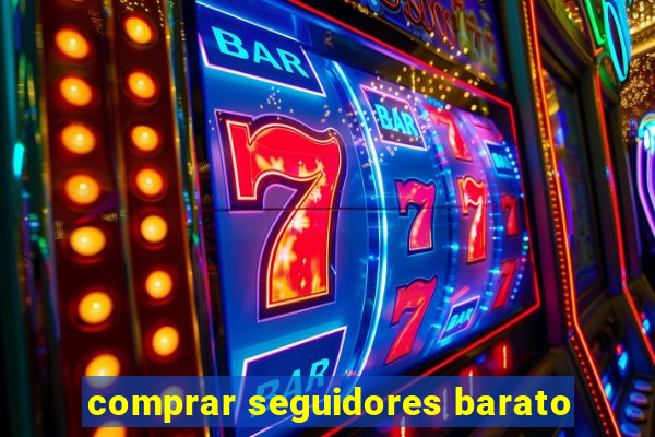 comprar seguidores barato