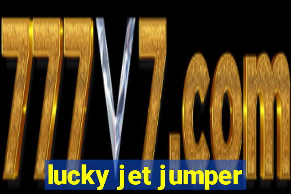 lucky jet jumper