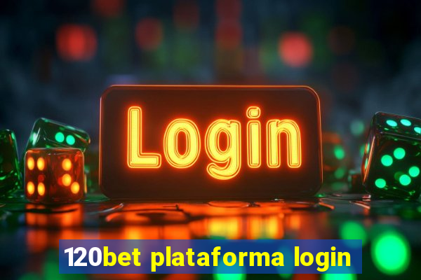 120bet plataforma login