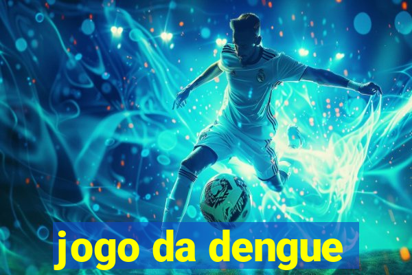 jogo da dengue