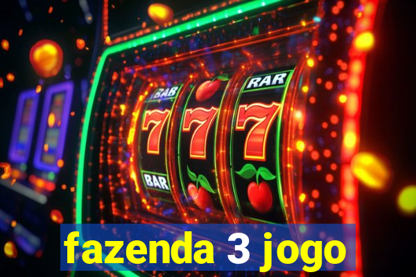 fazenda 3 jogo