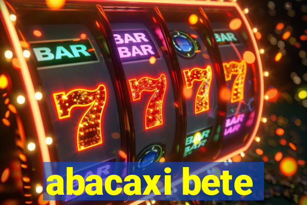 abacaxi bete