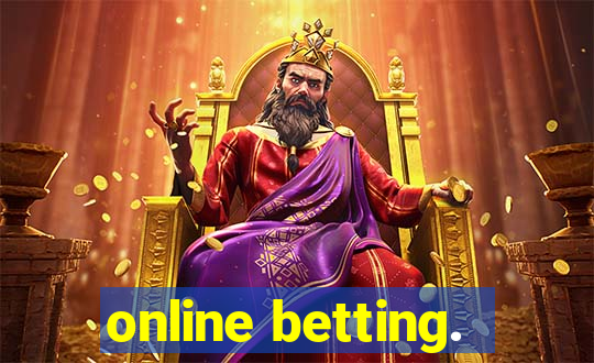 online betting.