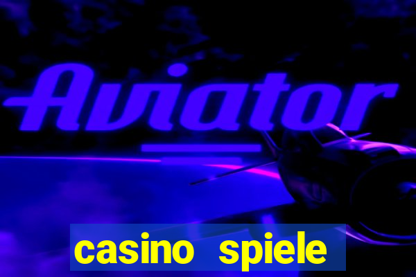 casino spiele echtes geld