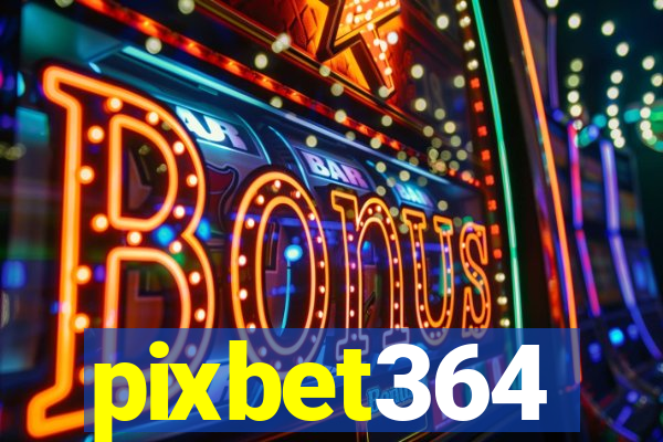 pixbet364