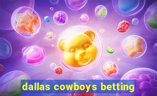 dallas cowboys betting