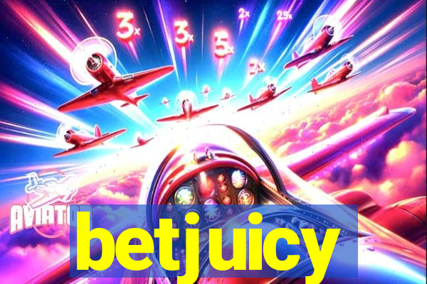 betjuicy