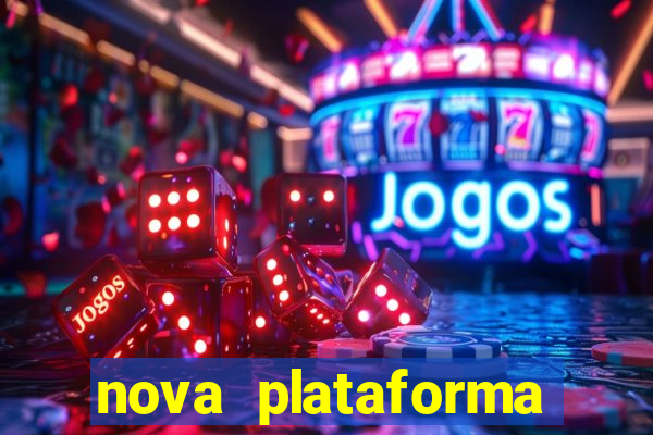 nova plataforma pagando no cadastro cassino