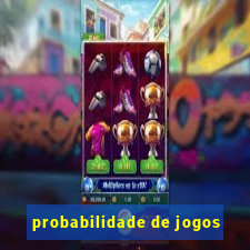 probabilidade de jogos