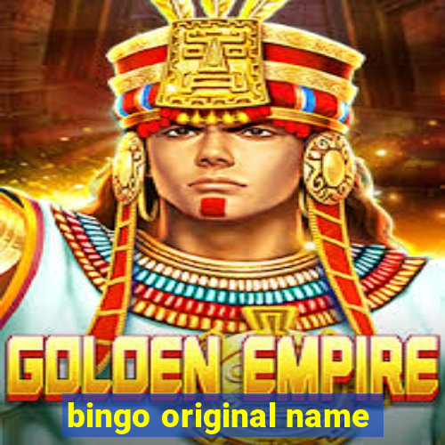 bingo original name