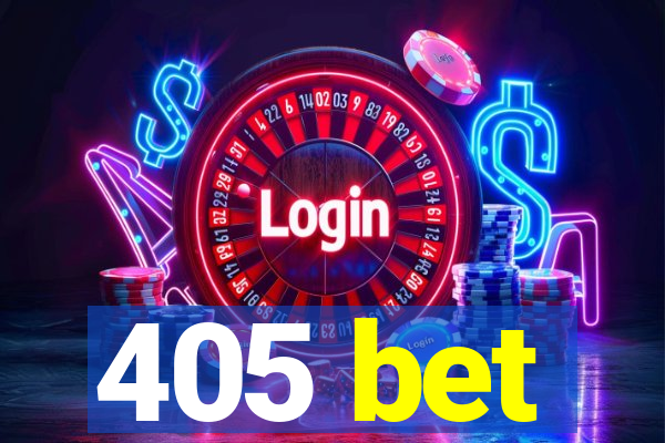 405 bet