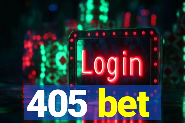 405 bet