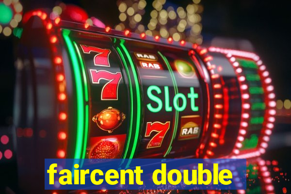 faircent double