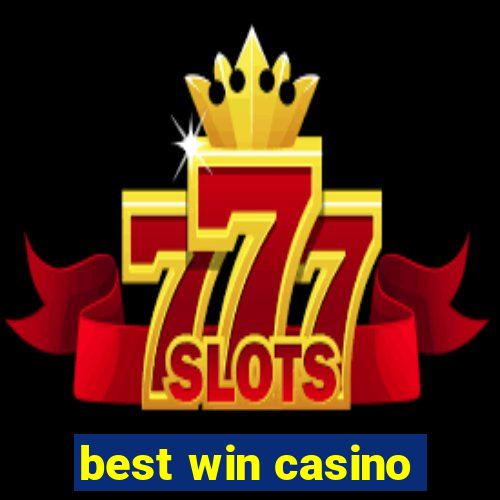 best win casino