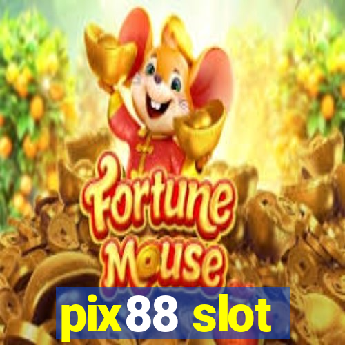 pix88 slot