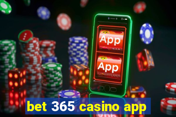 bet 365 casino app