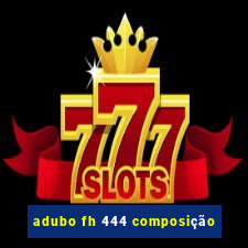 adubo fh 444 composição