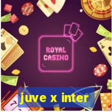 juve x inter