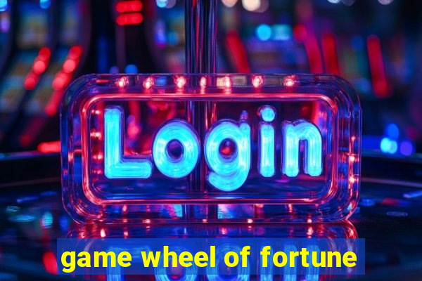 game wheel of fortune