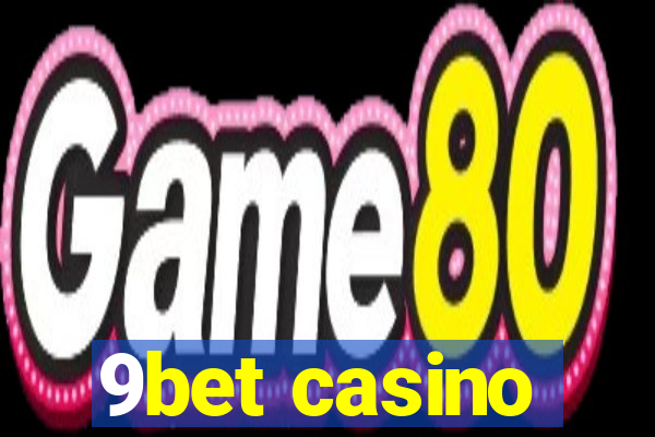 9bet casino