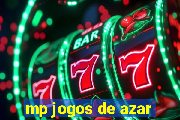 mp jogos de azar