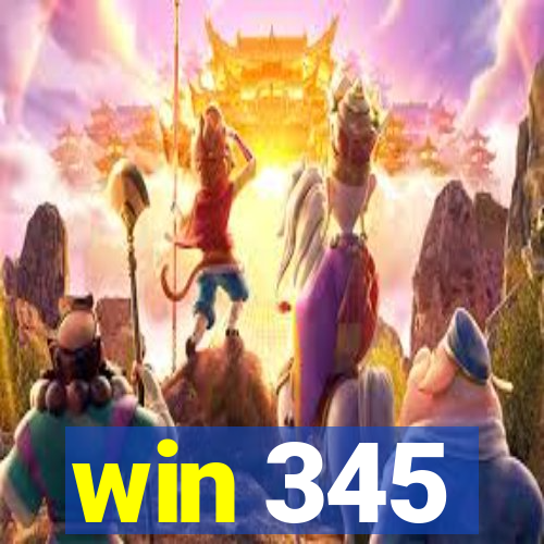 win 345