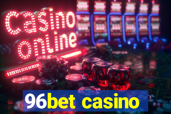 96bet casino