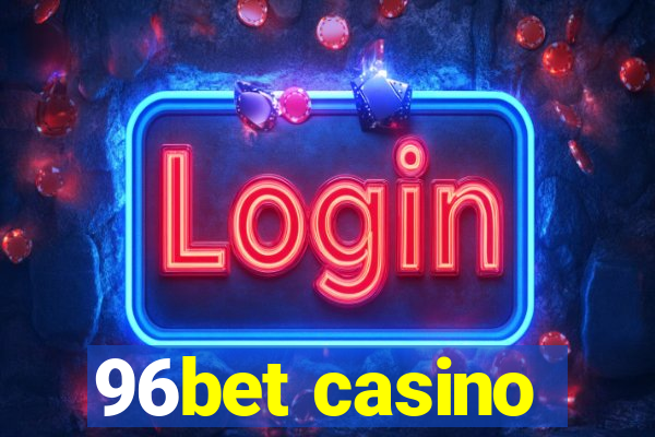 96bet casino