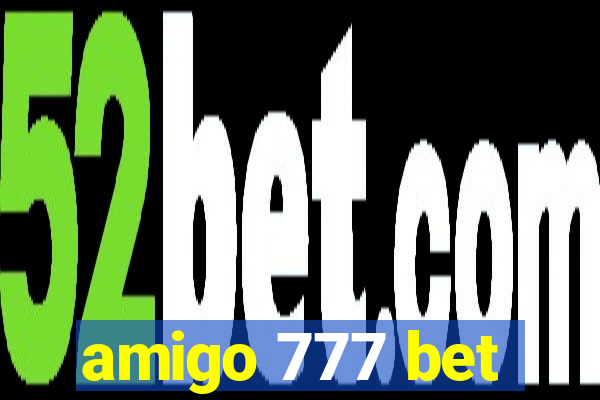 amigo 777 bet