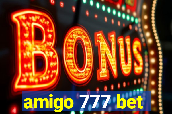 amigo 777 bet