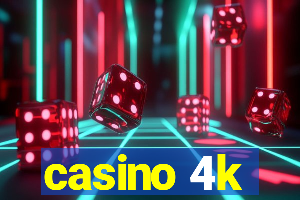 casino 4k