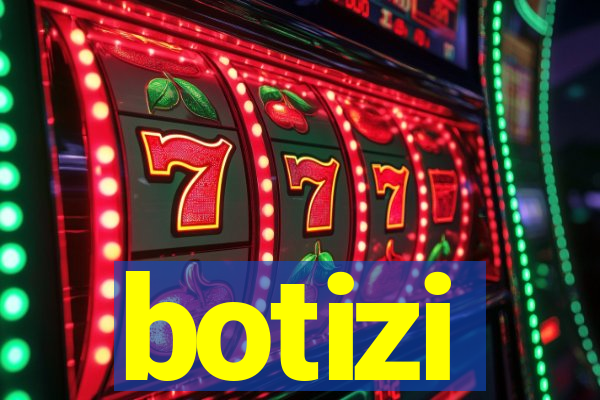 botizi