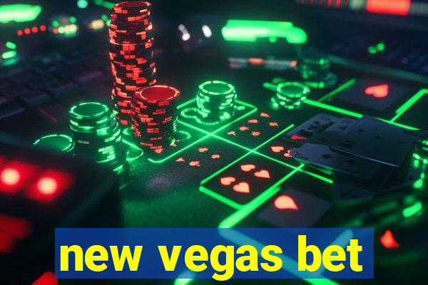 new vegas bet