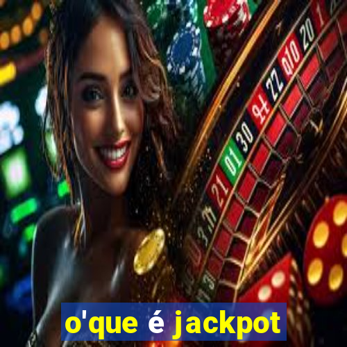 o'que é jackpot