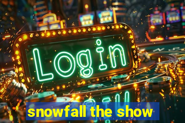 snowfall the show