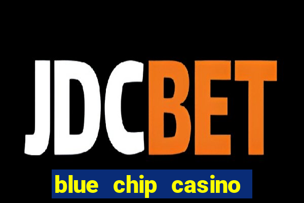 blue chip casino app download