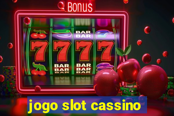 jogo slot cassino