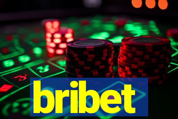 bribet