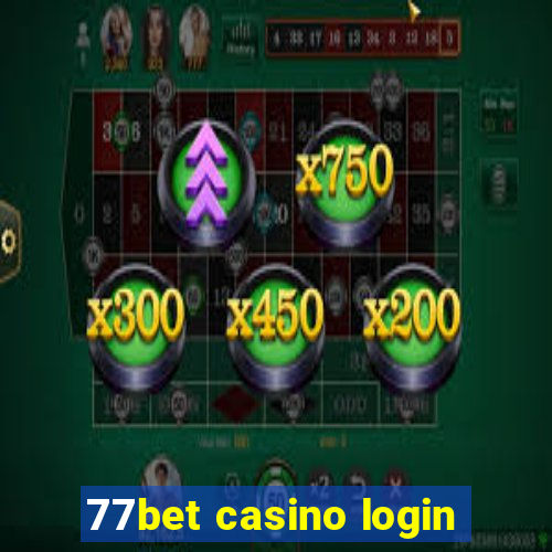 77bet casino login